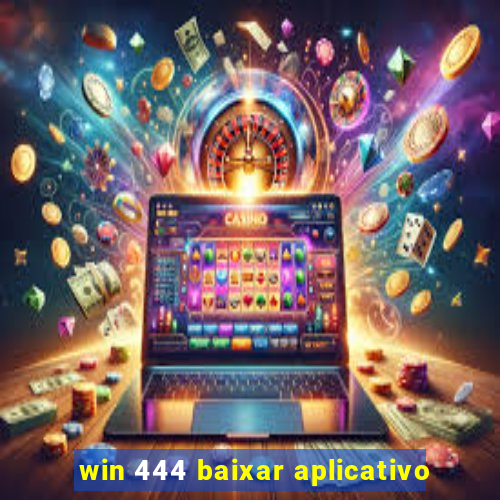 win 444 baixar aplicativo